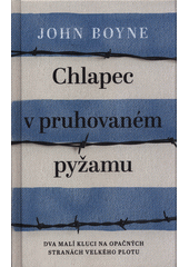 Obálka: Chlapec v pruhovaném pyžamu